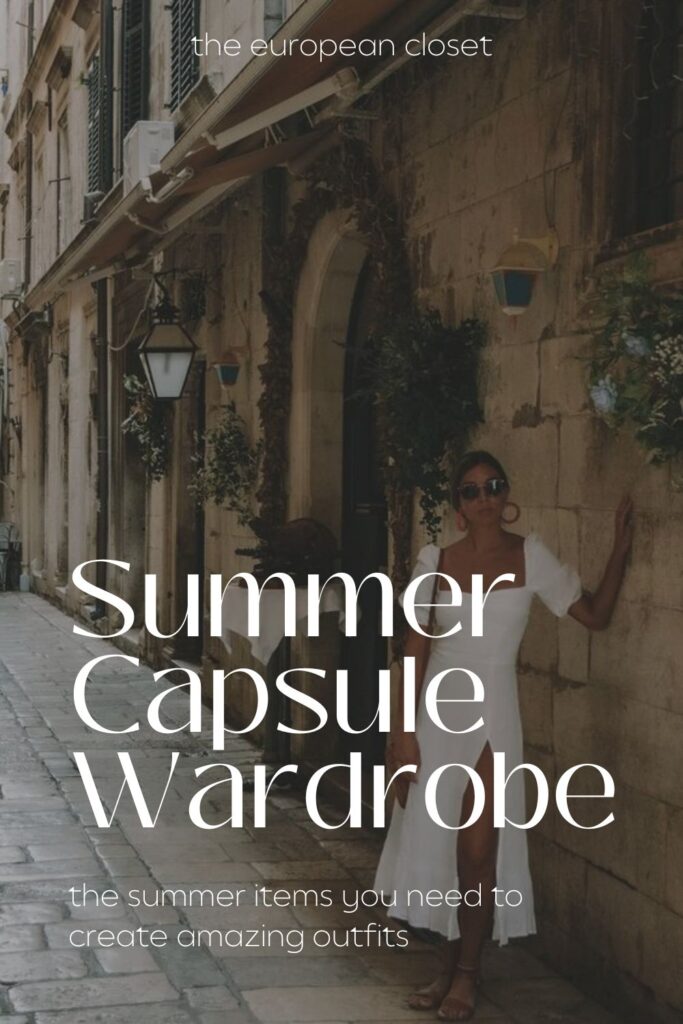 Summer Capsule Wardrobe The European Closet