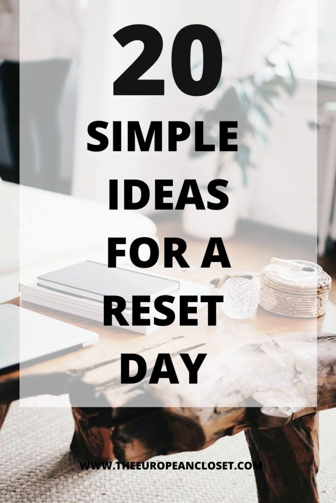 Reset day. Sound fancy, right? A reset day is nothing more than a day where you get to tie up all loose ends around your life.