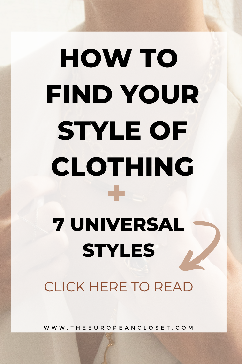 How To Find Your Style Of Clothing - The Ultimate Guide | The European ...