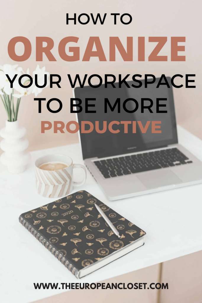 how to organize your workspace