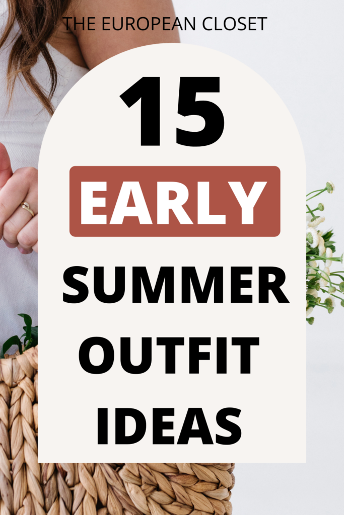 Today's post is all about early summer outfit ideas. Here are 15 amazing looks you can wear during the early days of summer.