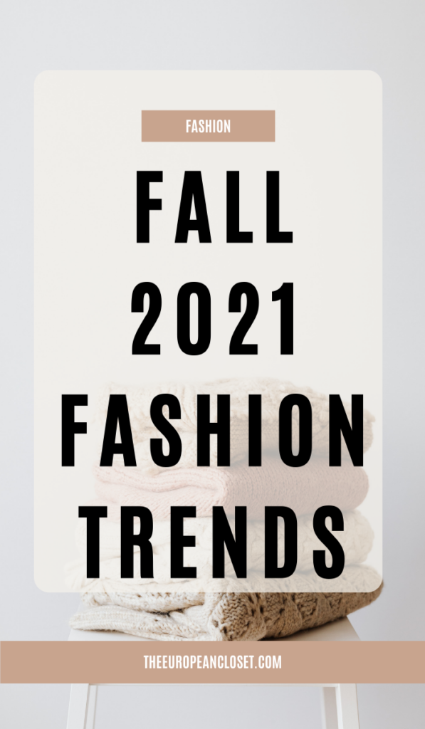 If you're looking for the best fall/winter 2021 fashion trends, you've landed in the right place. Here are the best fashion trends for fall.