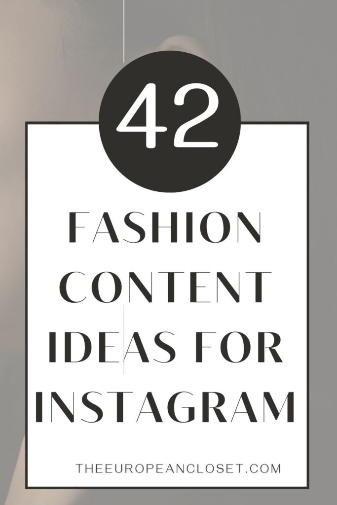 fashion content ideas for instagram 1