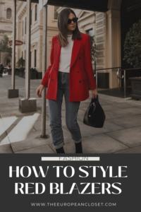 How To Wear A Red Blazer - 6 Powerful Outfit Ideas | The European Closet