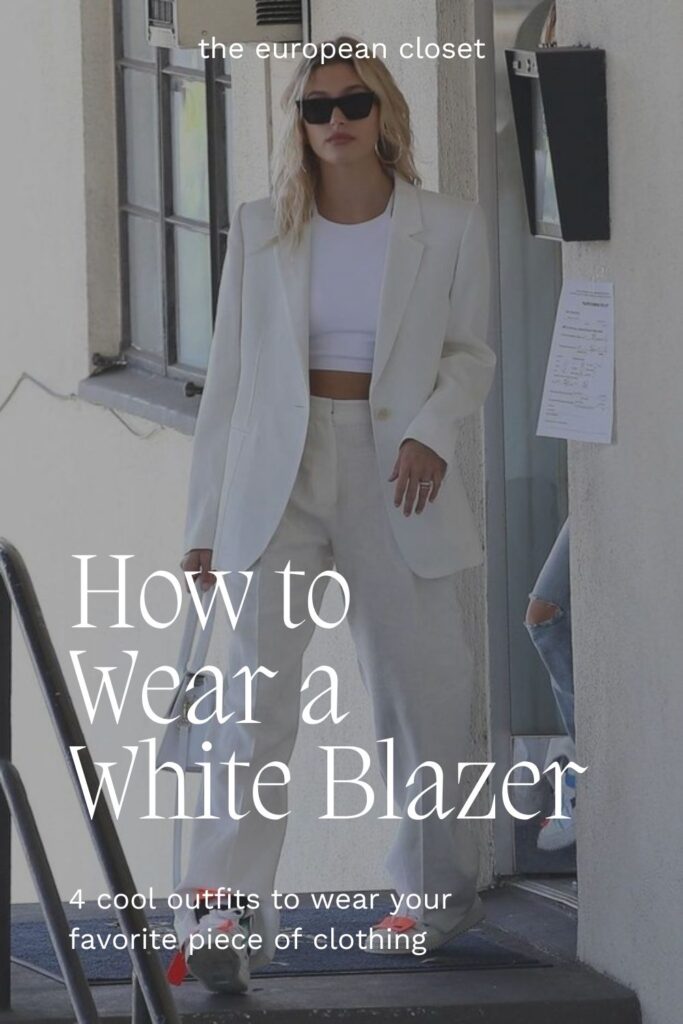 How To Wear A White Blazer | The European Closet