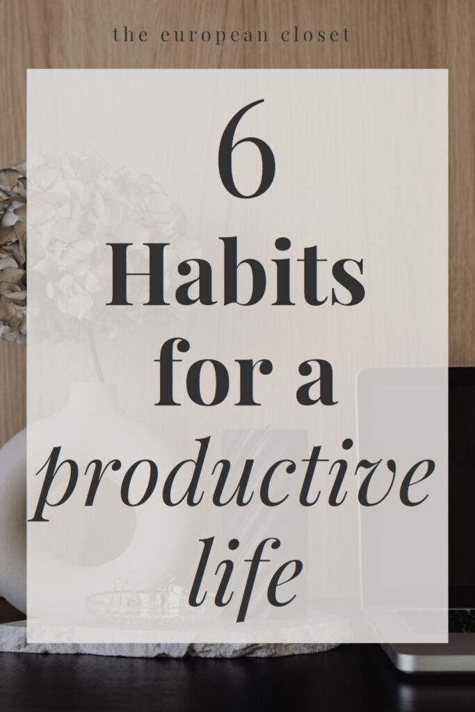 6 habits for a more productive life 2