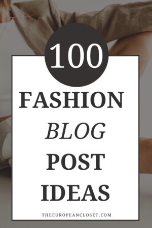 100 Creative And Fun Fashion Blog Post Ideas For Everyone | The ...