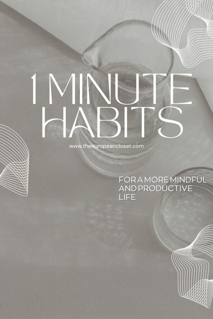 Here are some 1 minute habits to enhance your wellness and productivity, regardless of your age or stage in life.