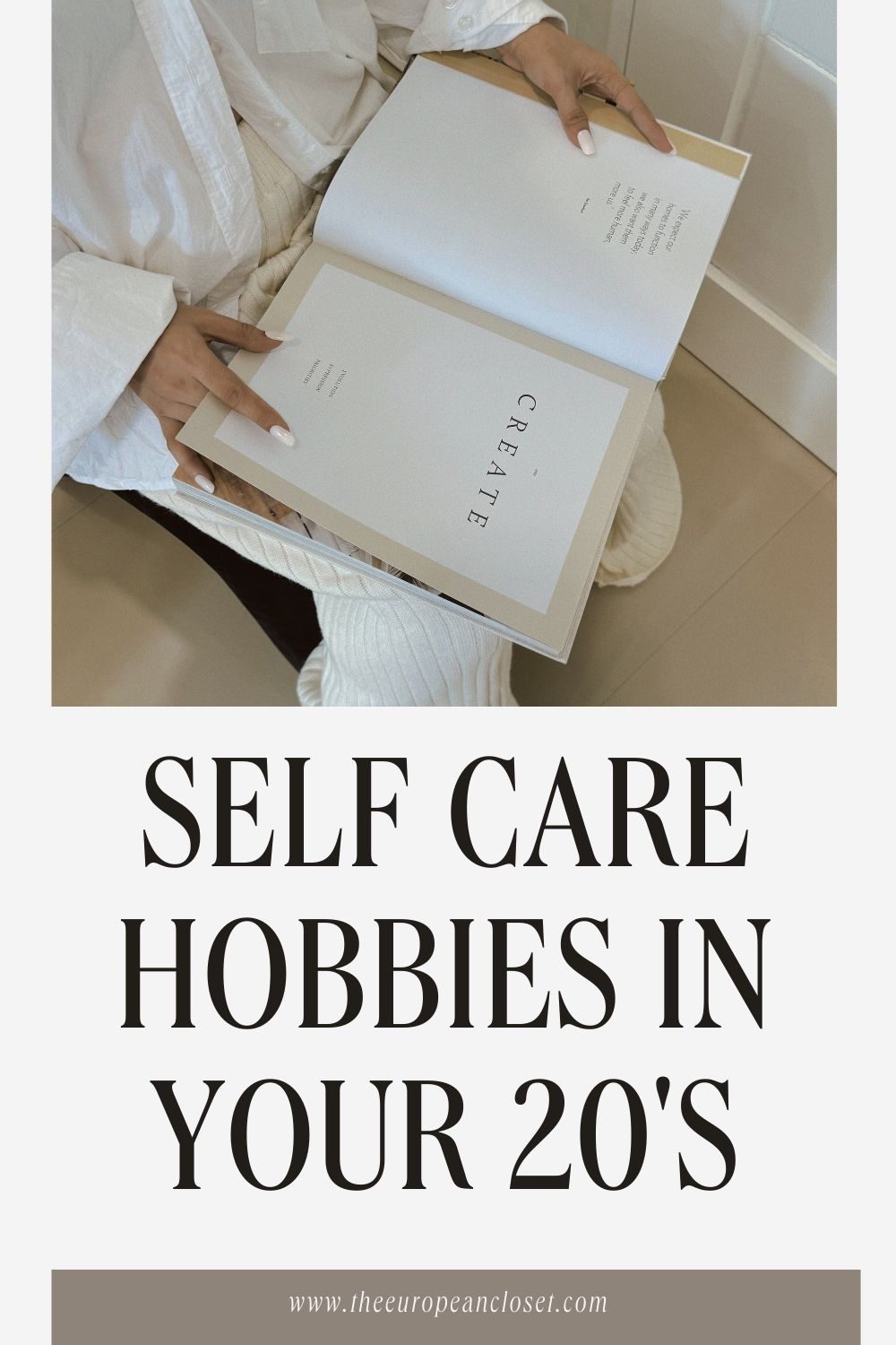 10 Soothing Self-Care Hobbies To Try right now - The European Closet