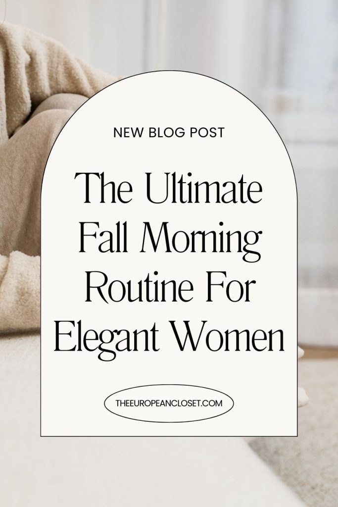 Here’s a simple fall morning routine you can easily adapt to your life—easy, cozy, and still chic. It’s all about feeling aligned and starting the day right.