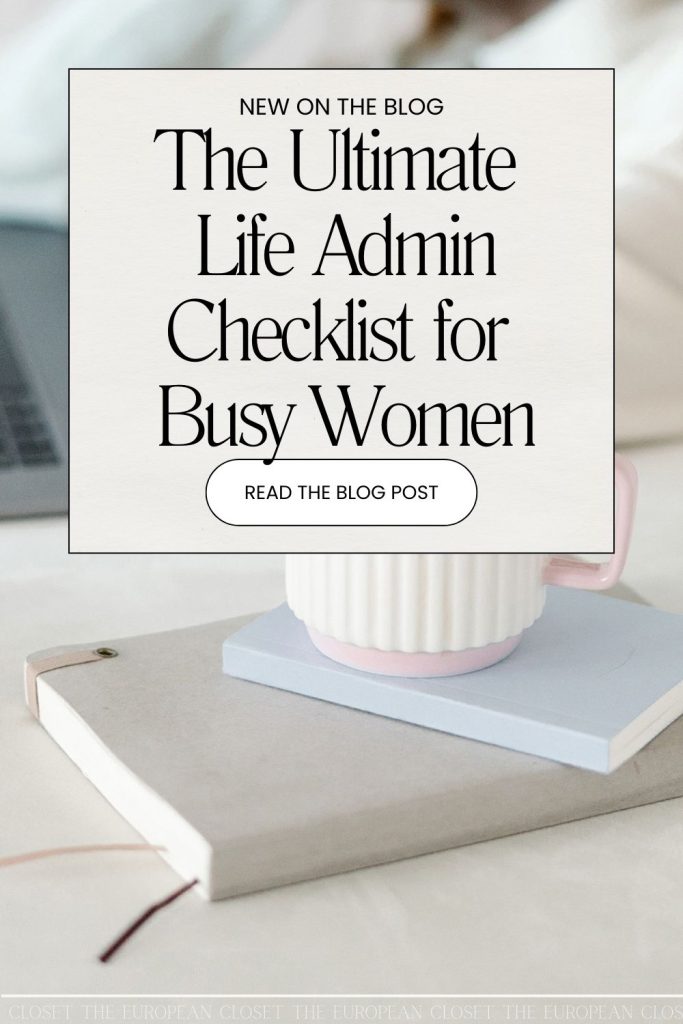 I’m giving you a chic, zero-overwhelm life admin checklist that’s simple enough to stick to and powerful enough to make your days run smoother.
