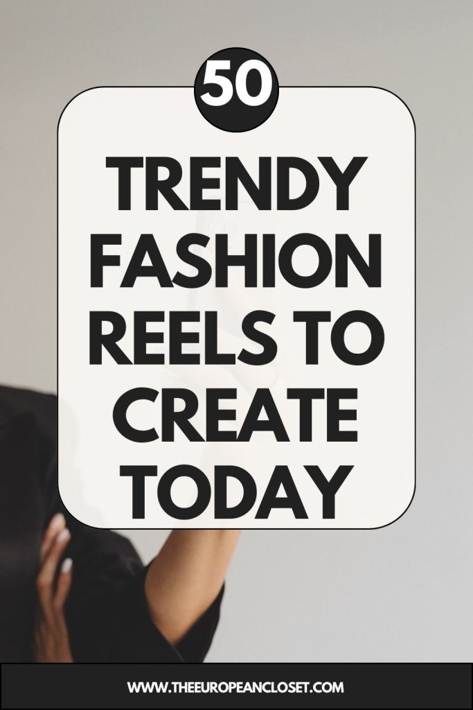 Struggling with content? These 50 fashion instagram reel ideas will help you stay consistent, grow your audience, and never run out of posts.