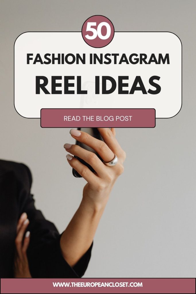 Struggling with content? These 50 fashion instagram reel ideas will help you stay consistent, grow your audience, and never run out of posts.