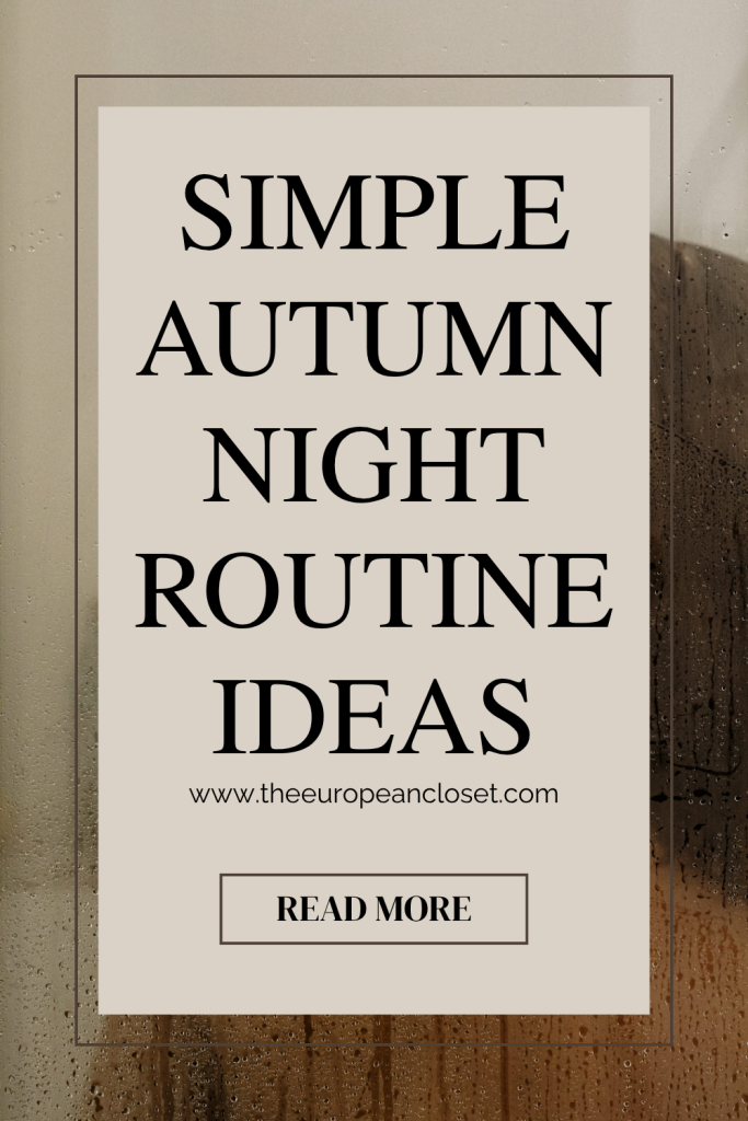 Looking for Autumn Evening Routine Ideas to try out and maybe make them stick to your life? Here are a few ideas that have worked for me.