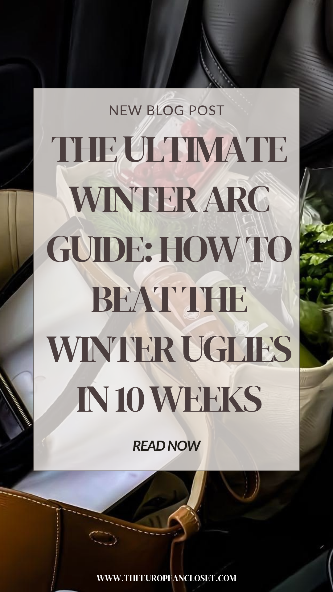 A realistic winter arc guide to beat the winter uglies: movement, skin, hair, style, home and routines, with a 10-week plan and a checklist.